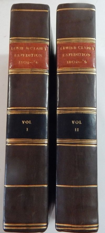 History of the Expedition Under the Command of Captains Lewis and Clark, to the Sources of the Missouri, thence Across the Rocky Mountains and Down the River Columbia to the Pacific Ocean Performed during the Years 1804-5-6 by Order of the Government of the United States