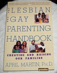 cover of The Lesbian and Gay Parenting Handbook: Creating and Raising Our Families