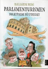 Parlamenturismen. Folkevalde på utflukt