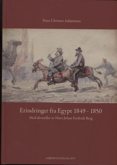 Erindringer fra Egypt 1849-1850. . Med akvareller…