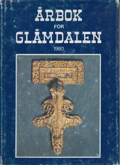 Årbok for Glåmdalen 1980. 39. årgang. Redaktør:…