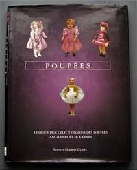 image of Poupées. Le guide du collectionneur des poupées anciennes et modernes