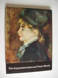 image of The Impressionists and Their World