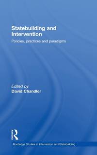 Statebuilding and Intervention: Policies, Practices and Paradigms