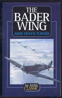 cover of The Bader Wing (An Airlife Classic)