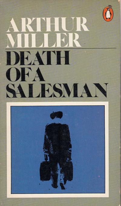 Miller Arthur Death Of A Salesman Death of a Salesman (Penguin Plays) by ARTHUR MILLER - 1998