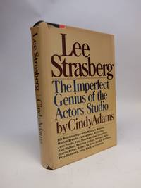 Lee Strasberg; The Imperfect Genius of the Actors Studio