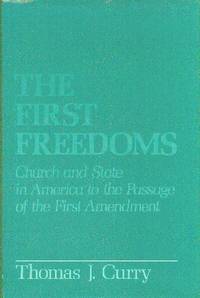 image of The First Freedoms Church And State In America To The Passage Of The First Amendment