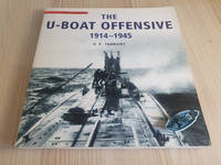 The U-Boat Offensive 1914-1945