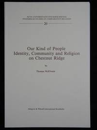 OUR KIND OF PEOPLE. IDENTITY, COMMUNITY AND RELIGION ON CHESTNUT RIDGE. A STUDY OF NATIVE...