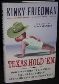 image of Texas Hold 'Em: How I Was Born In A Manger, Died In The Saddle, And Came Back As A Horny Toad