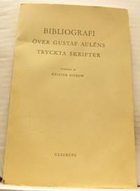 Bibliografi över Gustaf Auléns tryckta skrifter.