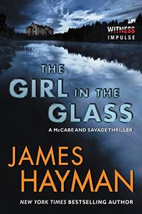 GIRL IN THE GLASS: A McCabe and Savage Thriller