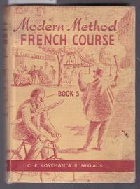 Modern Method French Course Book 5 by Loveman & Niklaus - 1964