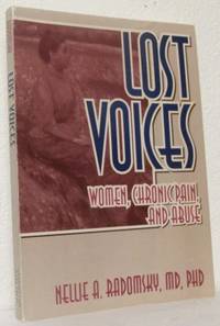Lost Voices.  Women, Chronic Pain and Abuse.