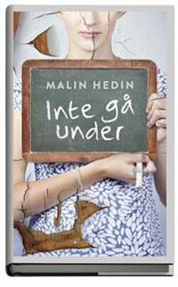 Inte gå under.
