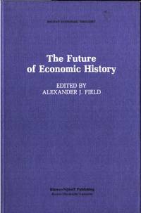 The Future of Economic History.