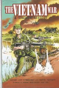 The Vietnam War: A Graphic History