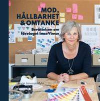 Mod, hållbarhet & omtanke. Berättelsen om…