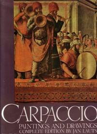 Carpaccio. Paintings and Drawings. Complete edition by (Carpaccio) Jan Lauts: