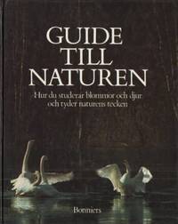 Guide till naturen. Hur du studerar blommor och…