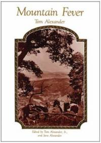 Mountain Fever by Tom Alexander - Hardcover - 1995 - from ThriftBooks (SKU: G0914875264I3N01)