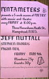 Pentameters presents a 5 week season of POETRY with music and theatre every FRIDAY at 8:00 P.M. Three Horseshoes, Heath St., Hampstead, N.W. 3