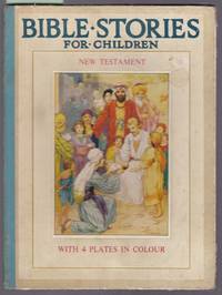 Bible Stories for Children - New Testament with 4 Plates in Colour.