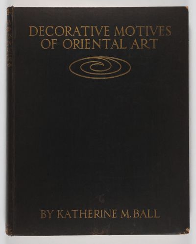 Decorative Motives of Oriental Art. With Six Hundred and Seventy-Three Illustrations [Signed]