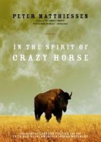 In the Spirit of Crazy Horse: The Story of Leonard Peltier and the FBI&#039;s War on the American Indian Movement by Peter Matthiessen - 2012-03-15