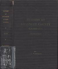 History of Gwinnett County Georgia 1818-1960. Volume II