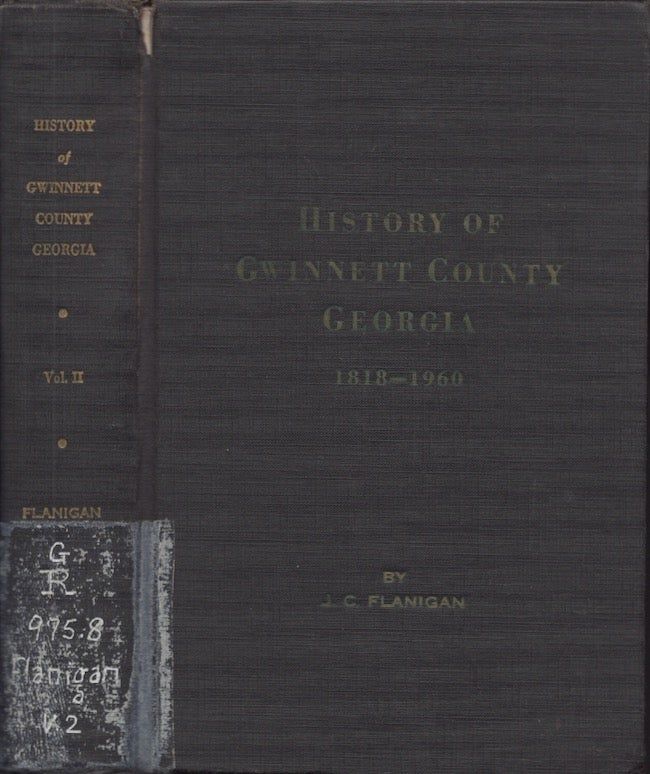History of Gwinnett County Georgia 1818-1960. Volu