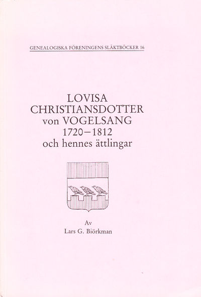 Lovisa Christiansdotter von Vogelsang 1720-1812…