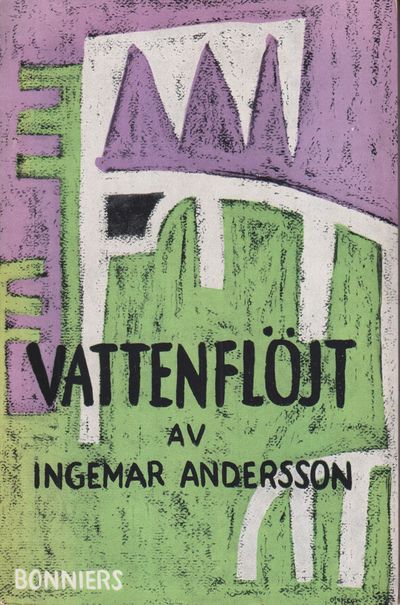 Vattenflöjt. Dikter. [Utg. av] Albert Bonniers…