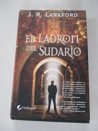 El Ladron del Sudario (Spanish Edition) by Lankford, J. R