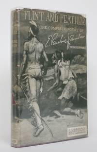 image of Flint and Feather: The Complete Poems of Pauline E. Johnson