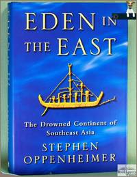 Eden in the East: The Drowned Continent of Southeast Asia