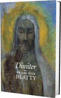 Dimiter  - Signed Limited Edition by Blatty, William Peter - 2013