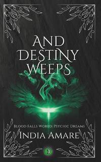 And Destiny Weeps