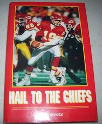 Hail to the Chiefs by Bob Gretz - 1994