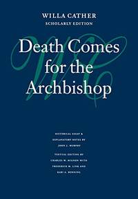 cover of Death Comes for the Archbishop (Willa Cather Scholarly Edition)