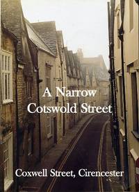 A NARROW COTSWOLD STREET Coxwell Street 1250-2000 de (editor) , Marie-Anne Legault Brooks, Terry - 2003