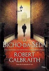 O Bicho-Da-Seda (Brochura) (Em Portugues do Brasil)