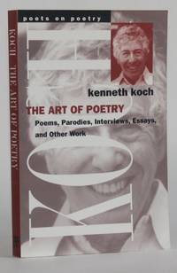 image of THE ART OF POETRY: POEMS, PARODIES, INTERVIEWS, ESSAYS, AND OTHER WORK