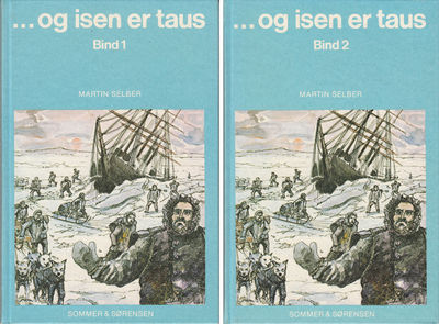 ..og isen er taus, Bind 1 og 2.