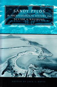 Sandy Pylos. An archaeological history from Nestor to Navarino.