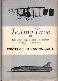 cover of TESTING TIME; The Story of British Test Pilots and Their Aircraft