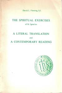 cover of The spiritual exercises of St. Ignatius: A literal translation and a contemporary reading (Series IV--Study aids on Jesuit topics)