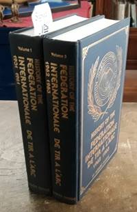 History of the Federation Internationale De Tir a L'Arc (SIGNED Limited  Edition) Volumes 1...