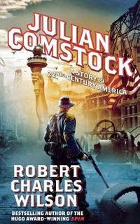 image of Julian Comstock: A Story of 22nd-Century America